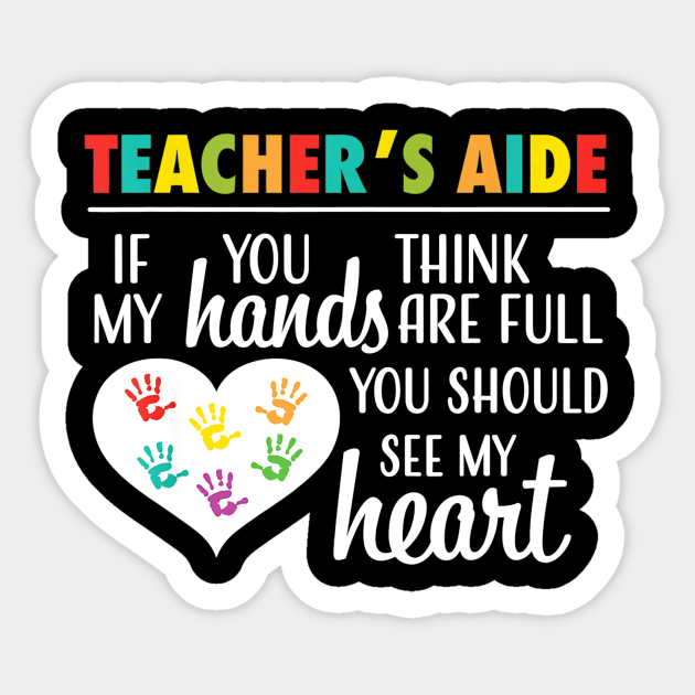 Teacher Aide Appreciation Cute Heart Gift Shirt for Women Sticker by Vicenta Aryl